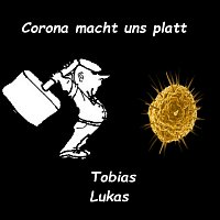 Corona macht uns platt