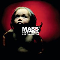 Mass Hysteria – Contraddiction