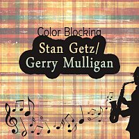 Stan Getz, Gerry Mulligan – Color Blocking