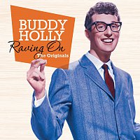 Buddy Holly – Raving On: The Originals