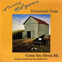 Tracy Nelson – Homemade Songs / Come See About Me