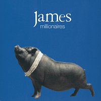 James – Millionaires
