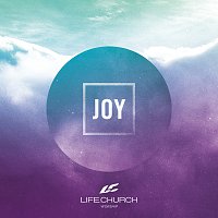 Life.Church Worship – Joy
