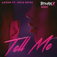 AXSHN – Tell Me (feat. Sofia Reyes) [RomanX Remix]
