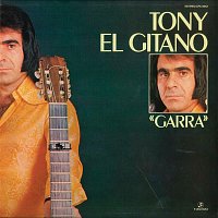 Tony El Gitano – Garra (Remasterizado)