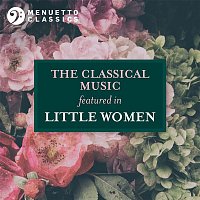 Various  Artists – The Classical Music featured in 'Little Women'