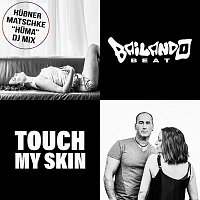 Bailando Beat – Touch My Skin [Huma DJ Mix]
