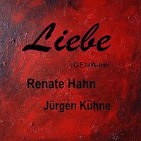 Renate Hahn, Jurgen Kuhne – Liebe