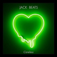 Jack Beats – Careless EP