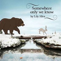 Lily Allen – Somewhere Only We Know