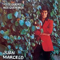 Juan Marcelo – Yo Te Quiero, Nos Queremos