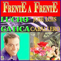 Lucho Gatica, José Luis Caballero – Frente A Frente