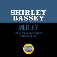 Shirley Bassey – What About Today?/Yesterday When I Was Young/What About Today? (Reprise) [Medley/Live On The Ed Sullivan Show, February 28, 1971]