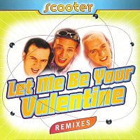 Let Me Be Your Valentine [Remixes]