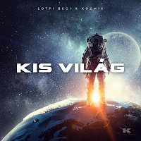 Lotfi Begi, Kozmix – Kis világ