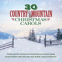 Různí interpreti – 30 Country Mountain Christmas Carols