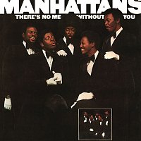 The Manhattans – There's No Me Without You (Expanded Edition)