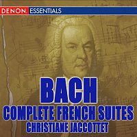 Christiane Jaccottet – J. S. Bach: French Suites