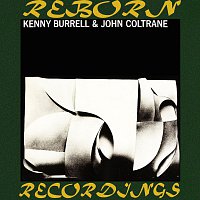 Kenny Burrell, John Coltrane – Kenny Burrell And John Coltrane (RVG, HD Remastered)