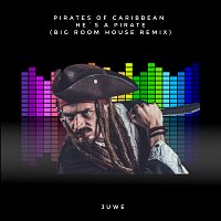 Juwe – Pirates Of Caribbean (He's a Pirate) | Big Room House Remix