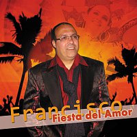 Francisco – Fiesta del Amor