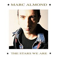 Marc Almond – The Stars We Are