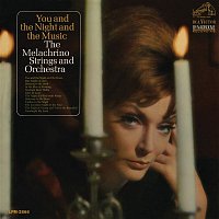The Melachrino Strings, Orchestra – You and the Night and the Music