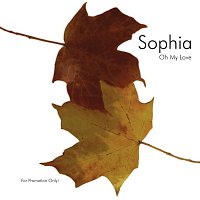 Sophia – Oh My Love