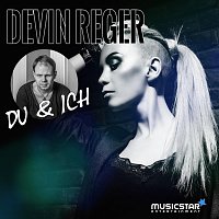 Devin Reger – Du und Ich