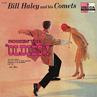 Bill Haley & His Comets – Rockin' The "Oldies"!