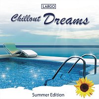 Largo – Chillout Dreams - Summer Edition (GEMA-frei)
