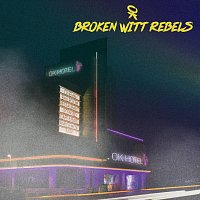 Broken Witt Rebels – OK Hotel CD