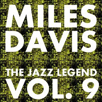 Miles Davis – The Jazz Legend Vol.  9