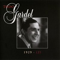 Carlos Gardel – La Historia Completa De Carlos Gardel - Volumen 11