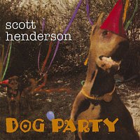 Scott Henderson – Dog Party