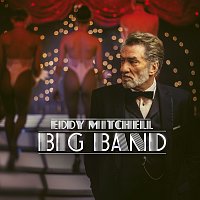 Eddy Mitchell – Big Band
