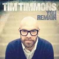 Tim Timmons – You Remain