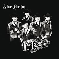 La Maquinaria Nortena – Sólo En Cuentos