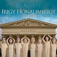 Irigy Honaljmirigy – Daléria ?Best of IHM 1994-2005