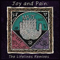 Maze, Frankie Beverly, Kurtis Blow – Joy And Pain: The Lifelines Remixes