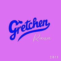 Gretchen – Rara