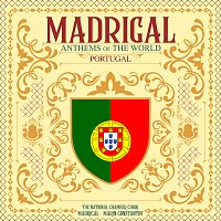 Corul National de Camera Madrigal - Marin Constantin, Anna Ungureanu – A Portuguesa (Arr. Ungureanu for Choir) [Anthems of the World - Portugal]