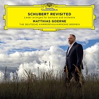 Matthias Goerne, Deutsche Kammerphilharmonie Bremen, Florian Donderer – Schubert Revisited: Lieder Arranged for Baritone and Orchestra