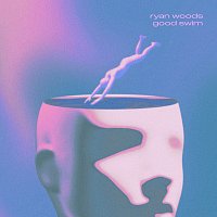 Ryan Woods – Good Swim