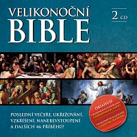 Dana Syslová, Marek Eben, Radovan Lukavský, Gabriela Filippi – Velikonoční Bible CD