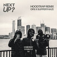 Next Up [Hoodtrap Remix]