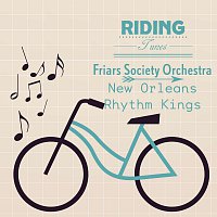 Friars Society Orchestra, New Orleans Rhythm Kings – Riding Tunes