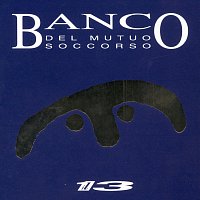 Banco Del Mutuo Soccorso – Il 13