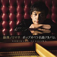 Norimasa Fujisawa – Pop Opera Meikyoku Album (DELUXE EDITION)