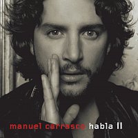 Manuel Carrasco – Habla II